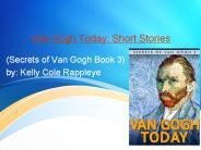 Van Gogh Today: Short Stories