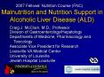 Malnutrition and Nutrition Support in Alcoholic Liver Disease (ALD) PowerPoint PPT Presentation