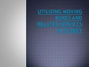 Utilizing Sydney Moving Boxes and Services