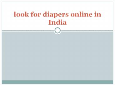look for diapers online in India