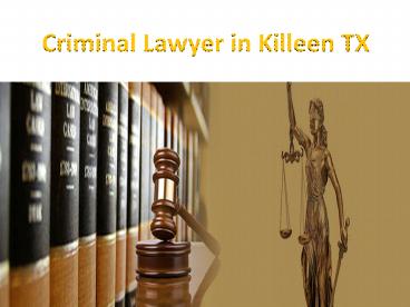 Criminal Defense Lawyer in Killeen TX