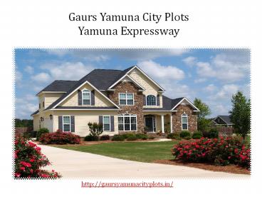 Gaur Yamuna City Plots Yamuna Ex-Way