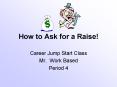 How to Ask for a Raise! PowerPoint PPT Presentation