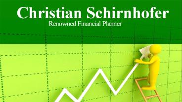 Christian Schirnhofer- Renowned Financial Planner