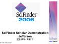 SciFinder Scholar Demonstration Jefferson 2005?11?11? PowerPoint PPT Presentation