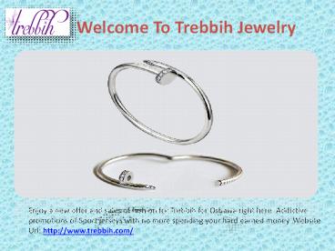 Welcome To Trebbih Jewelry