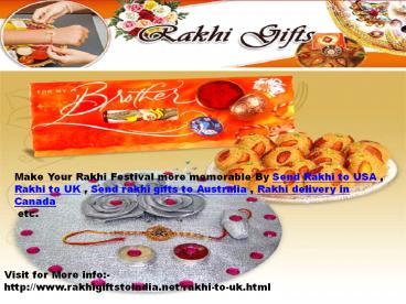 Send Rakhi Gifts to UK,USA,Canada,Australia