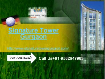 WTC Manesar Signature Tower | WTC Gurgaon Signature Tower