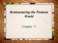 Restructuring the Postwar World PowerPoint PPT Presentation