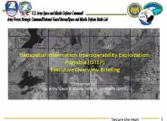 Geospatial Information Interoperability Exploitation-Portable (GIIEP)