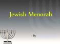 Jewish Menorah Is Holy Object PowerPoint PPT Presentation