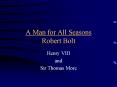 A Man for All Seasons Robert Bolt PowerPoint PPT Presentation