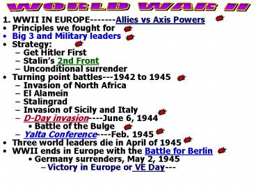 1. WWII IN EUROPE-------Allies vs Axis Powers