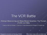 The VCR Battle