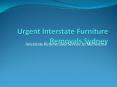interstate furniture removals sydney,Urgent moves PowerPoint PPT Presentation
