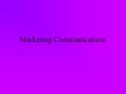 Marketing Communications PowerPoint PPT Presentation