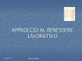 APPROCCIO AL BENESSERE LAVORATIVO PowerPoint PPT Presentation