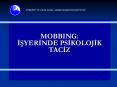 MOBBING: ISYERINDE PSIKOLOJIK TACIZ PowerPoint PPT Presentation