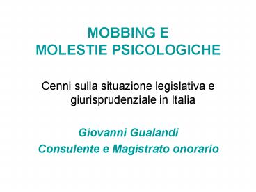 MOBBING E MOLESTIE PSICOLOGICHE