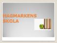 HAGMARKENS SKOLA PowerPoint PPT Presentation