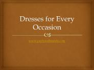 Dresses for any occasion
