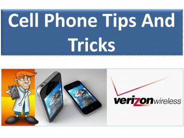 Cell Phone Tips And Tricks