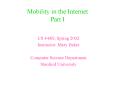 Mobility in the Internet Part I PowerPoint PPT Presentation