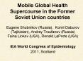 Mobile Global Health Supercourse in the Former Soviet Union countries PowerPoint PPT Presentation