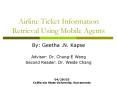 Airline Ticket Information Retrieval Using Mobile Agents PowerPoint PPT Presentation