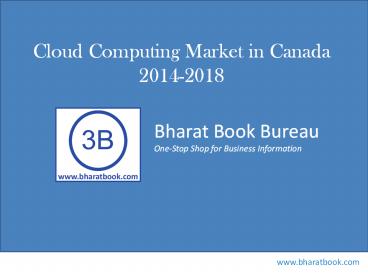 Cloud Computing Market in Canada 2014-2018