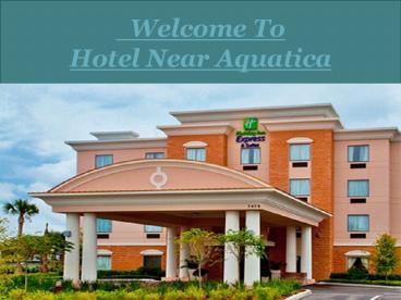 hotel near aquatica