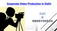 Corporate Video Production in Delhi PowerPoint PPT Presentation