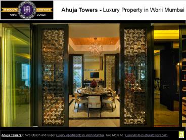 Ahuja Towers offers Residential Projects in Worli Mumbai