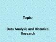 data analysis and historical research PowerPoint PPT Presentation