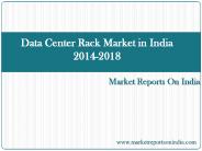 Data Center Rack Market in India 2014-2018