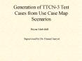 Generation of TTCN-3 Test Cases from Use Case Map Scenarios PowerPoint PPT Presentation