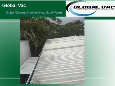 Gutter Cleaning Northern New South Wales