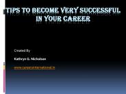 Tips to become very successful in your career