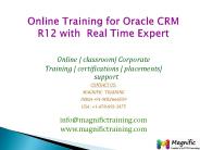 Online Training for Oracle CRM R12 with  Real Time Expert