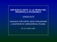 UNA NUEVA VISITA A LA TEORIA DEL DESARROLLO ECONOMICO PowerPoint PPT Presentation