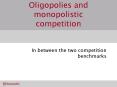 Oligopolies and monopolistic competition PowerPoint PPT Presentation