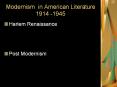 Modernism in American Literature 1914 -1945 PowerPoint PPT Presentation