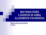 MATEMATINES LOGIKOS IR AIBIU ALGEBROS PAGRINDAI