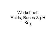 Worksheet:  Acids, Bases