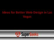Ideas for Better Web Design in Las Vegas