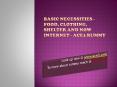BASIC NECESSITIES - FOOD, CLOTHING, SHELTER AND NOW INTERNET - ACE3 RUMMY PowerPoint PPT Presentation
