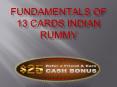 Fundamentals of 13 Cards Indian Rummy PowerPoint PPT Presentation