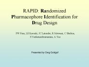RAPID: Randomized Pharmacophore Identification for Drug Design