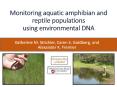 Monitoring aquatic amphibian and reptile populations using environmental DNA PowerPoint PPT Presentation