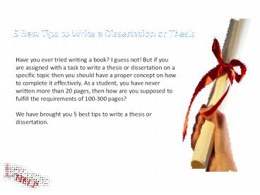 5 Best Tips to Write a Dissertation or Thesis